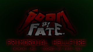 Doomed By Fate Ust Primordial Hellfire