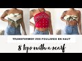 ASTUCES MODE ET TENDANCE AVEC UN FOULARD - 8 TOPS WITH A SCARF ✨