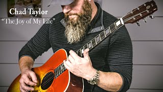 Chad Taylor - The Joy of My Life (Official Music Video)