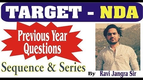 7:00 PM_Maths For NDA/Short Tricks/Sequence & Series Class 12 By Ravi Jangra Sir