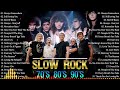 Top 100 slow rock ballads 70s 80s 90s  scorpions aerosmith gnr bon jovi ccr led zeppelin