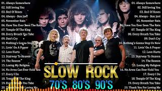 Top 100 Slow Rock Ballads 70s 80s 90s 💥 Scorpions, Aerosmith, GnR, Bon Jovi, CCR, Led Zeppelin