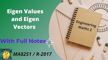 Eigen Value and Eigen Vector of a Real matrix | Engineering Maths 2 | MA8251 | R-2017