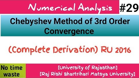Chebyshev Method in Numerical Analysis| Third Order Method | M.Sc final year Mathematics | RRBMU/RU