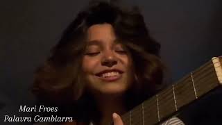 Mari Froes - Palavra Gambiarra (Acoustic Cover)