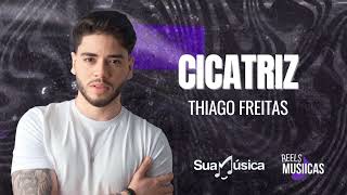 Thiago Freitas - CICATRIZ