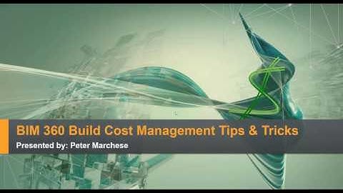 Webinar: BIM 360 Build Cost Management Tips & Tricks