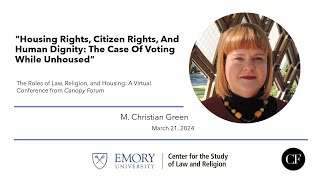 M. Christian Green | Housing Rights, Citizen Rights, And Human Dignity