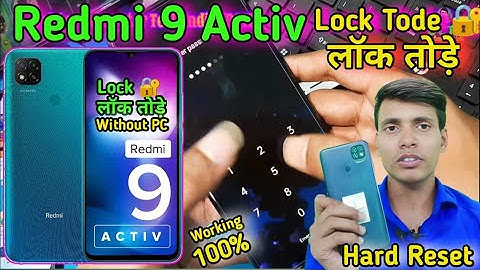 Redmi 9 Active Mobile Ka Lock Kaise Tode 🔐DCTI❤️Redmi 9 Activ Hard Reset Screen Lock Unlock Remove