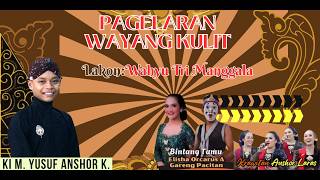🔴  LIVE WAYANG KULIT /Dalang : KI YUSUF ANSHOR