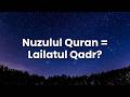 Perbedaan Nuzulul Quran dan Lailatul Qadr