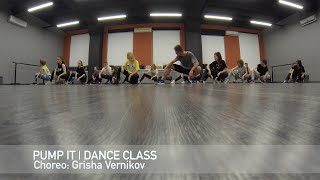 Pump It | Choreography | Grisha Vernikov | Dance Class