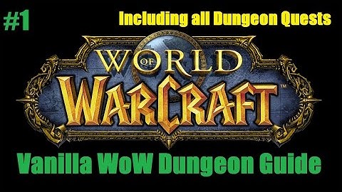 Vanilla WoW DungeonQuest Guide #1: Ragefire Chasm (Including all Dungeon Quests)