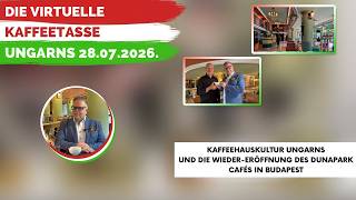 Die Virtuelle Kaffeetasse Ungarns am 28.07.2026
