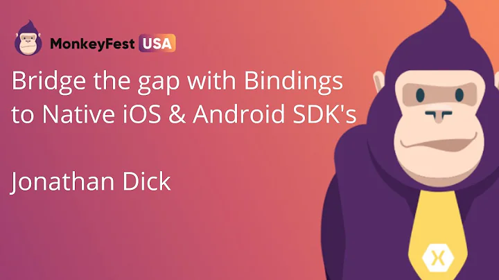 Bridge the gap with Bindings to native iOS and Android SDK's | MonkeyFest USA 2020