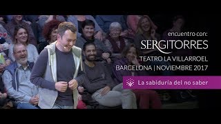 SERGI TORRES  TEATRO VILLARROEL 'La sabiduría del no saber'  Noviembre 2017