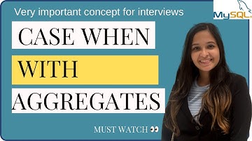 CASE statement with AGGREGATE functions | v IMP SQL Interview Question