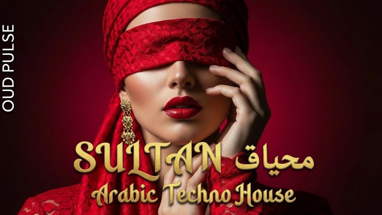 Arabic Techno Mix 2026 | SULTAN سلطان 🔥 Oud Deep House Night Vibes