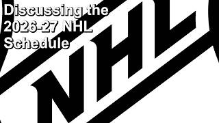 2026-27 NHL Schedule Less Hectic Than in Previous Years