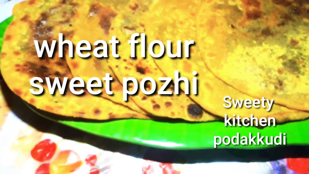 WHEAT FLOUR SWEET POZHI RECIPE//SWEETY KITCHEN PODAKKUDI. - YouTube
