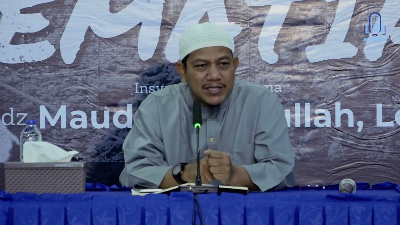 MEMPERSIAPKAN KEMATIAN - USTADZ MAUDUDI ABDULLAH, LC