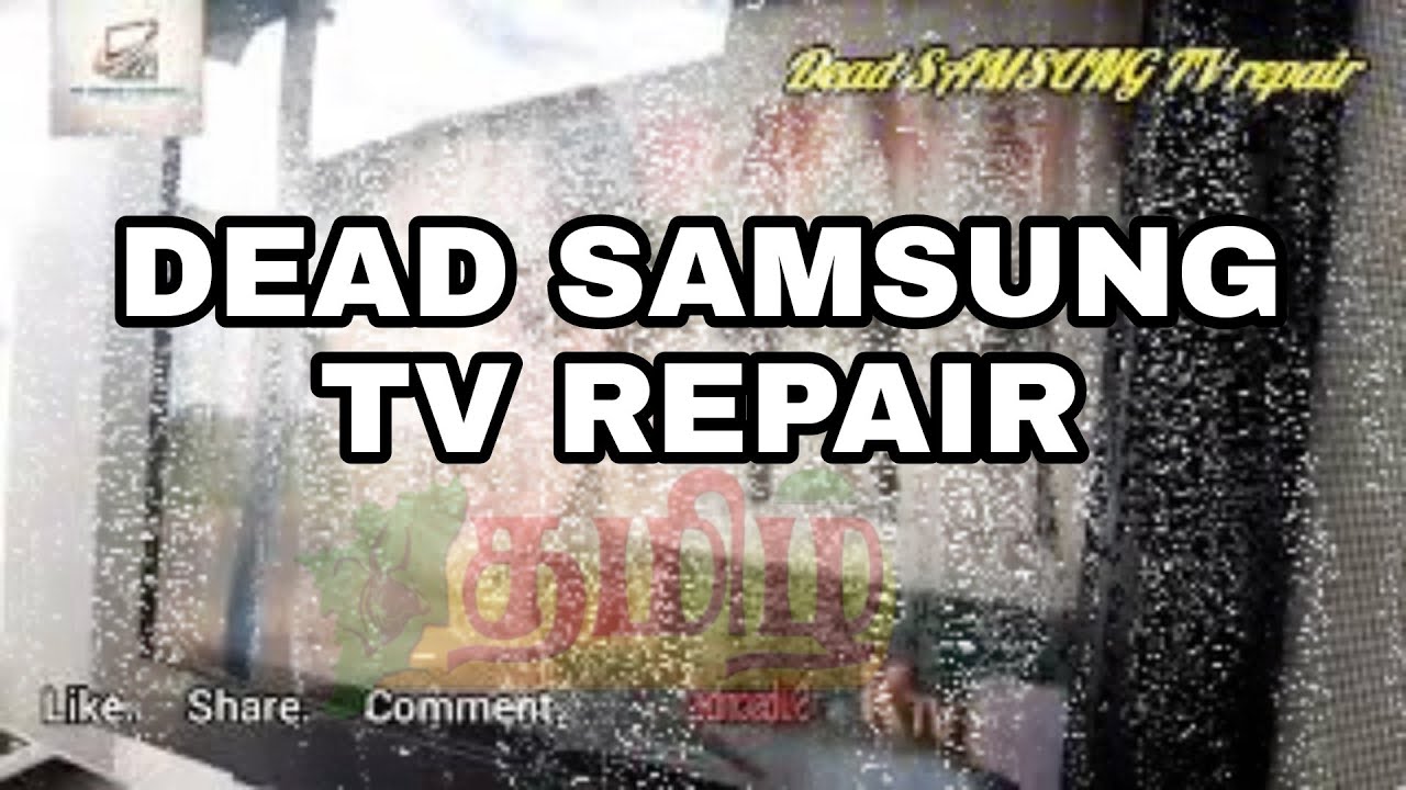 dead samsung tv repair samsung tv repair in tamil YouTube