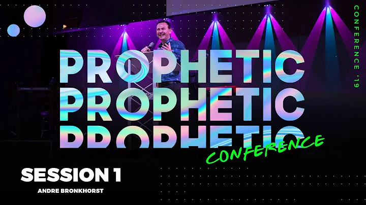 Prophetic Conference 2019 | Session 1 | Prophet An...