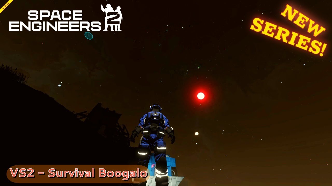 NEW SERIES: Space Engineers 2 VS2 - Survival Boogaloo! - YouTube
