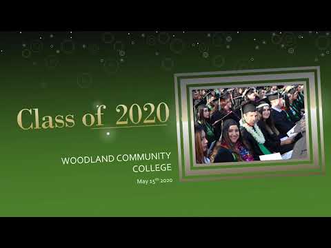 Woodland Community College Class of 2020 Virtual Commencement Ceremony