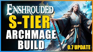 Enshrouded  0.7 Updated STier Mage Build To Crush All Content! Still INCREDIBLE! More Than Acid!