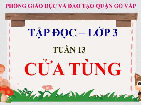 Tuần 13 - Tập Đọc - Bài: Cửa Tùng