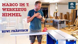 Neue RUWI Tischfräse | Marco im 7. Werkzeughimmel