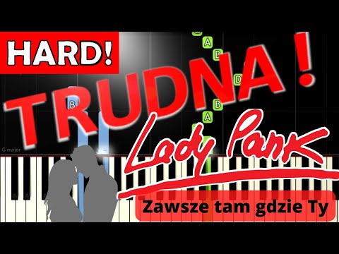 🎹 Zawsze Tam Gdzie Ty (Lady Pank) - Piano Tutorial (TRUDNA! wersja) 🎵 NUTY W OPISIE 🎼