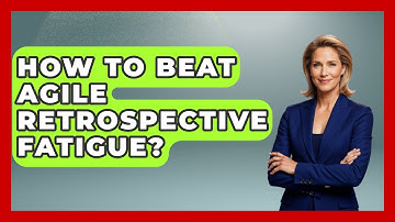 How To Beat Agile Retrospective Fatigue? - The Project Manager Toolkit