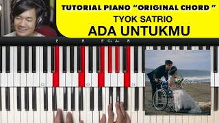 Tutorial Piano Ada Untukmu - Tyok Satrio (Chord Asli)