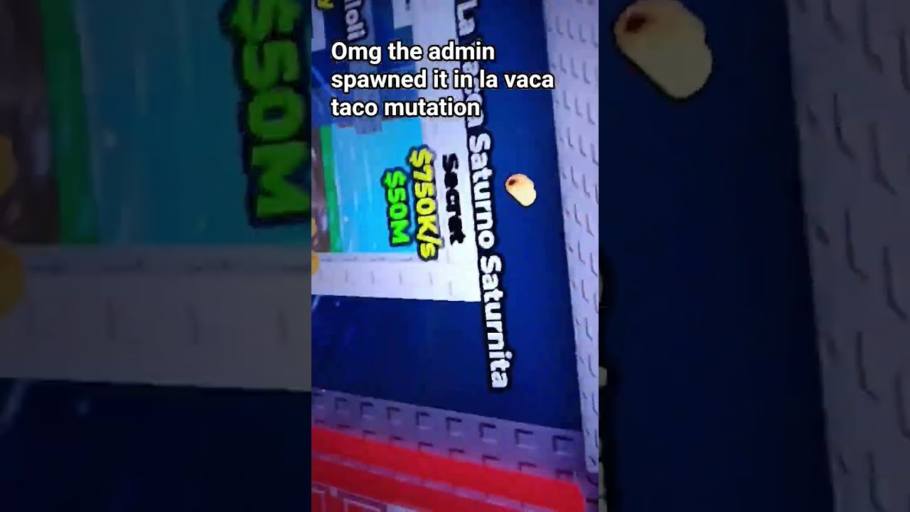Omg The Admin Spawneda Vaca Taco Mutation