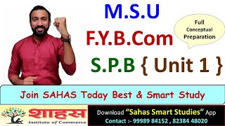 F Y B Com MSU SPB Unit 1 Full Smart Conceptual Revision - by SAHAS Institute