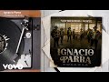 Los Rieleros Del Norte - Ignacio Parra (Audio)