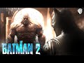 HUGE BATMAN PART 2 Plot Details REVEALED!