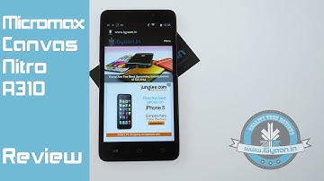 Micromax Canvas Nitro A310 Full Review