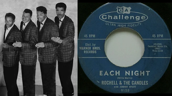 Rochell & The Candles (Johnny Wyatt) - Each Night ...