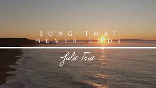 Song That Never Ends - Julie True // Heaven's Embrace