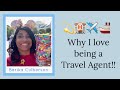 Why I love being a Travel Agent!!