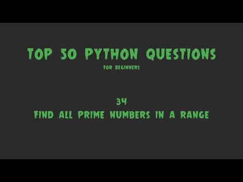 Top 50 Python Coding Questions for Beginners: #34 - Find All Prime Numbers in a Range