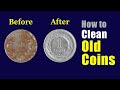 How to clean old coins without any damage