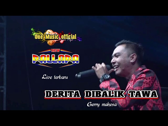 DERITA DIBALIK TAWA Gerry mahesa New Pallapa PETRAKA class=