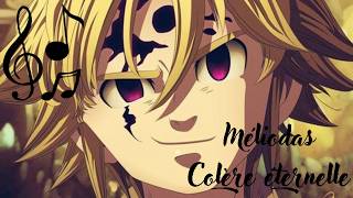 Méliodas - Colère éternelle