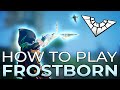 Spellbreak How to WIN as Frostborn - Spellbreak guide by MARCUSakaAPOSTLE