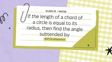If the length of a chord of a circle is equal to its  radius, then find the angle subtended by