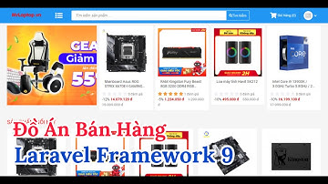 Source Code Đồ Án Tốt Nghiệp Website Bán Hàng Thương Mại Điện Tử Sử Dụng Laravel Framework 9
